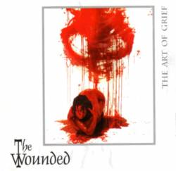 The Wounded : The Art of Grief